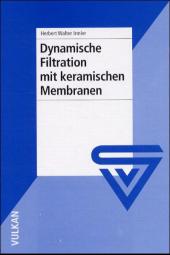 Dynamische Filtration mit keramischen Membranen